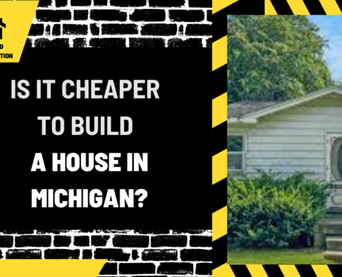 Is It Cheaper to Build a House in Michigan