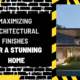 Maximizing Architectural Finishes for a Stunning Home