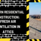 Modern Residential Construction: Fresh Air Ventilation in Attics