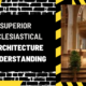 Superior Ecclesiastical Architecture Understanding