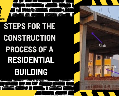 Steps for the Construction Process of a Residential Building