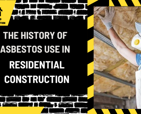 The History of Asbestos Use in Residential Construction