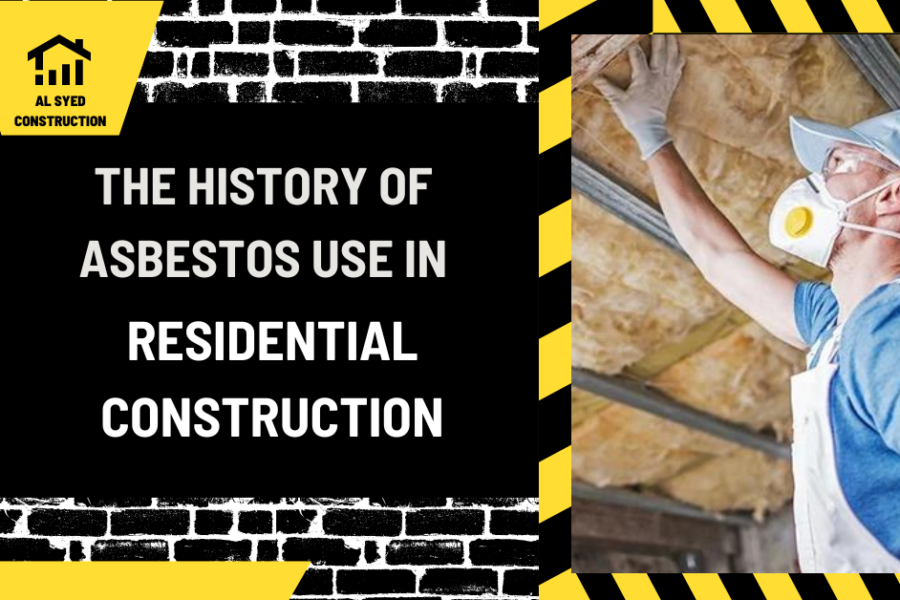 The History of Asbestos Use in Residential Construction