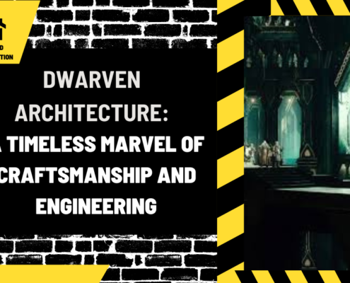 Dwarven Architecture: A Timeless Marvel of Craftsmanship and Engineering