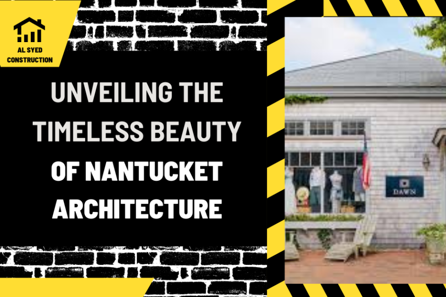 Unveiling the Timeless Beauty of Nantucket Architecture