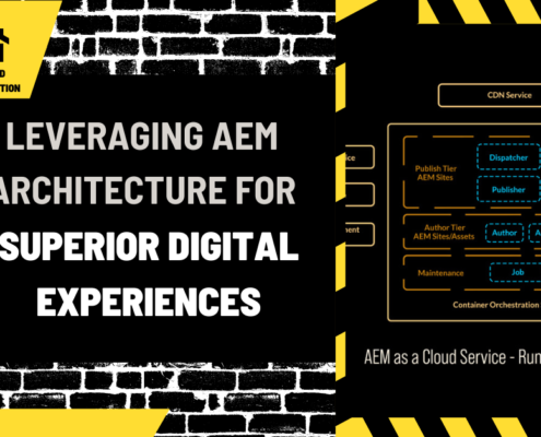 Leveraging AEM Architecture for Superior Digital Experiences