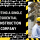 Starting a Single Residential Construction Company