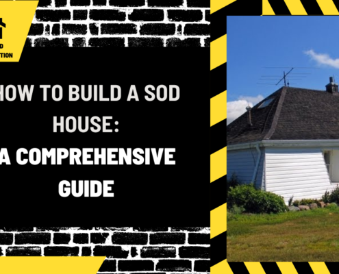 How to Build a Sod House: A Comprehensive Guide