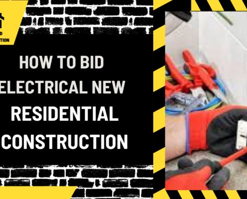 How to Bid Electrical New Residential Construction