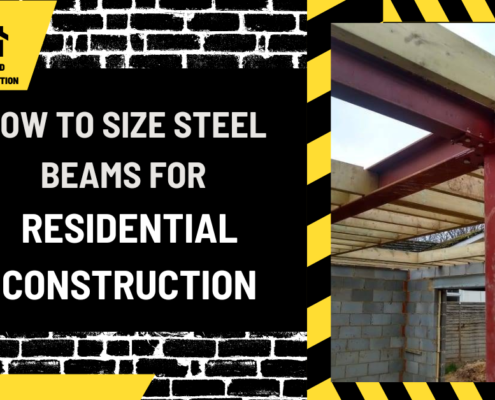 How to Size Steel Beams for Residential Construction