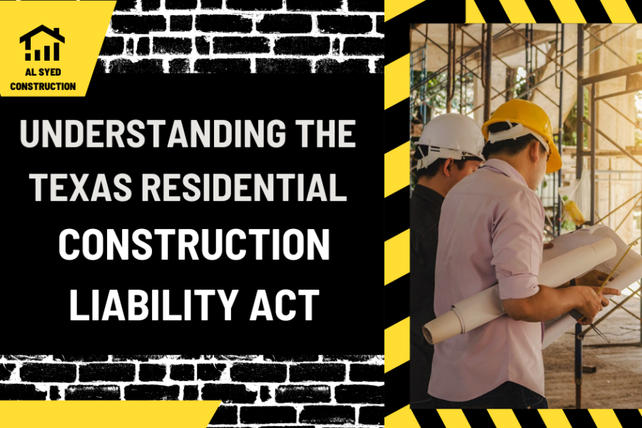 Understanding the Texas Residential Construction Liability Act