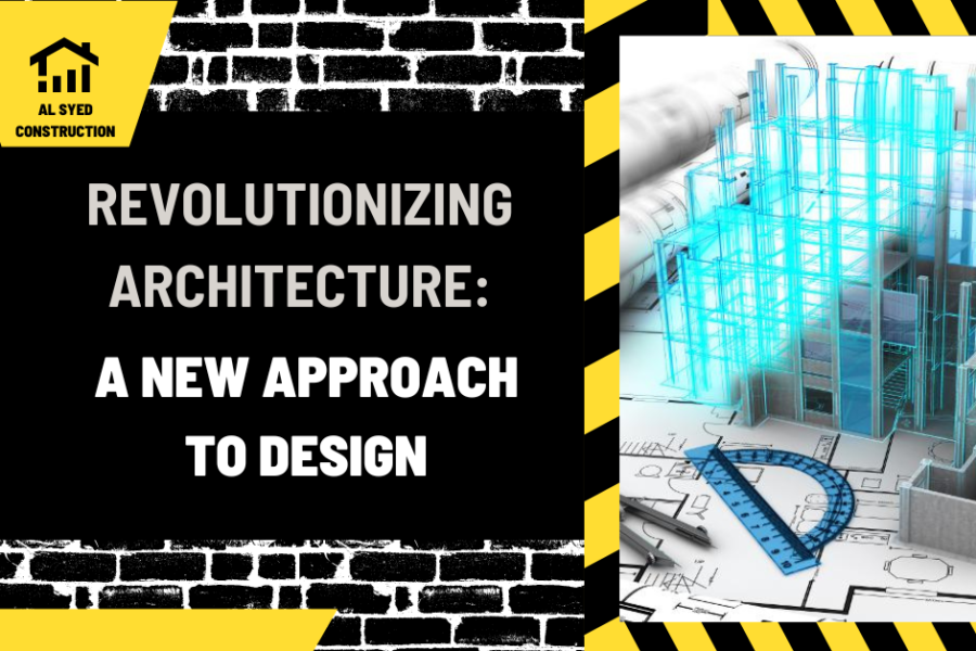 Revolutionizing Architecture: A New Approach to Design