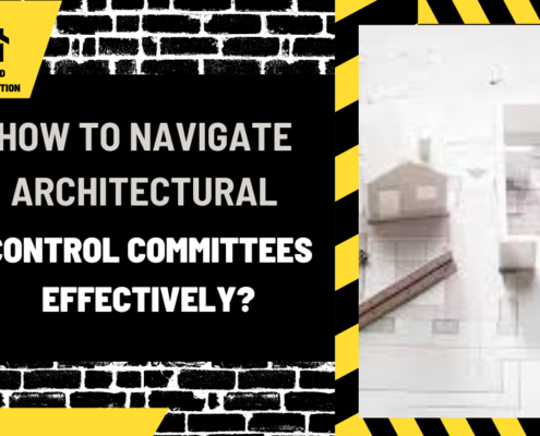 How to Navigate Architectural Control Committees Effectively