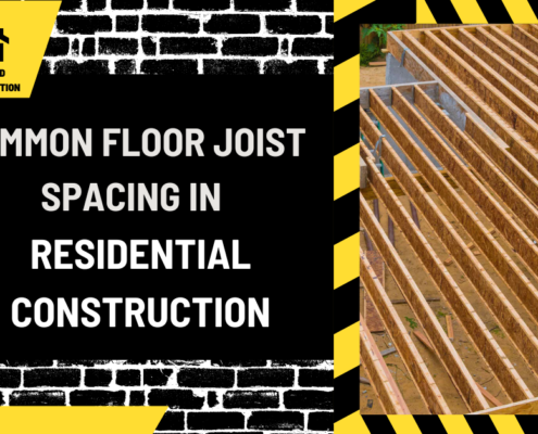 Common Floor Joist Spacing in Residential Construction: A Comprehensive Guide