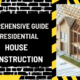 Comprehensive Guide to Residential House Construction