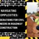 Navigating Complexities: Considerations for Civil Engineers in Roadway Construction