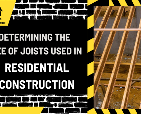 Determining the Size of Joists Used in Residential Construction