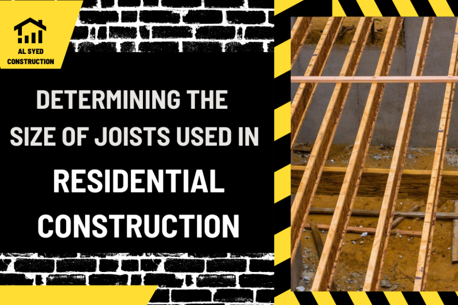 Determining the Size of Joists Used in Residential Construction