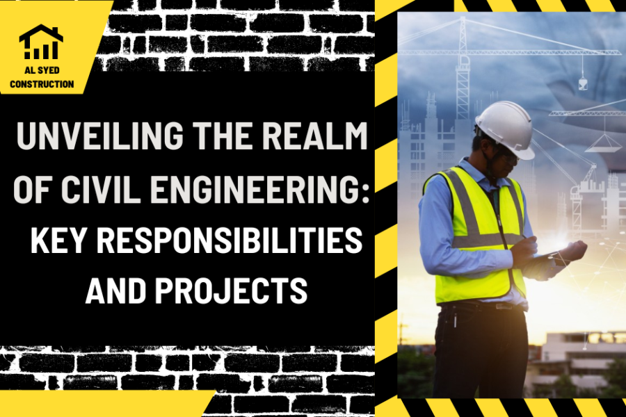 Unveiling the Realm of Civil Engineering: Key Responsibilities and Projects