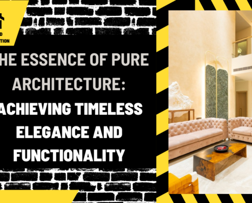 The Essence of Pure Architecture: Achieving Timeless Elegance and Functionality