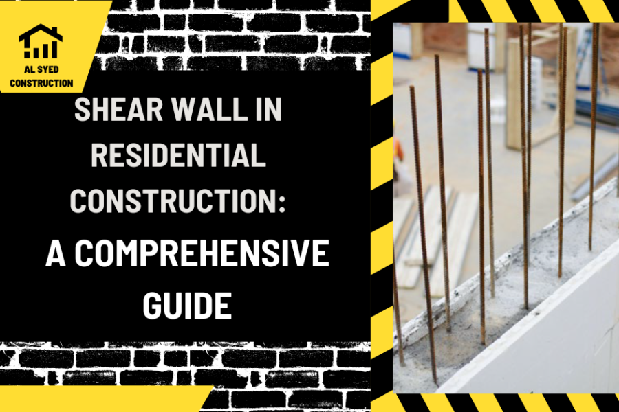 Shear Wall in Residential Construction: A Comprehensive Guide