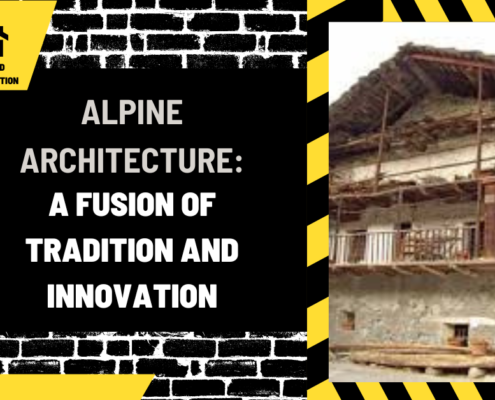 Alpine Architecture: A Fusion of Tradition and Innovation