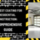 The Best Coating for Residential Construction: A Comprehensive Guide