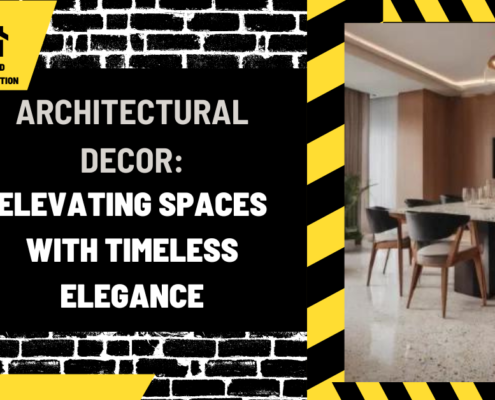 Architectural Decor: Elevating Spaces with Timeless Elegance