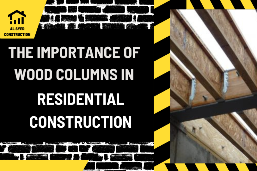 The Importance of Wood Columns in Residential Construction