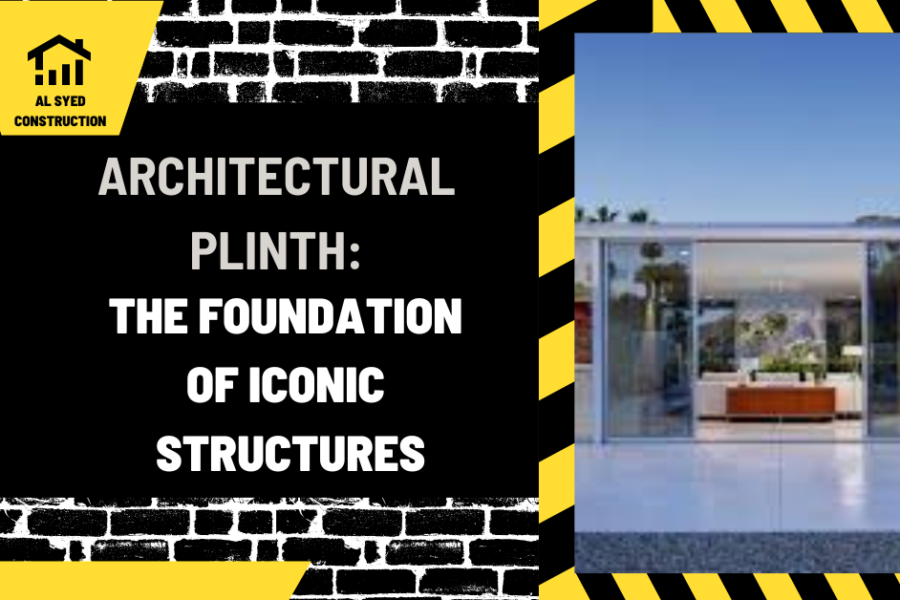 Architectural Plinth: The Foundation of Iconic Structures