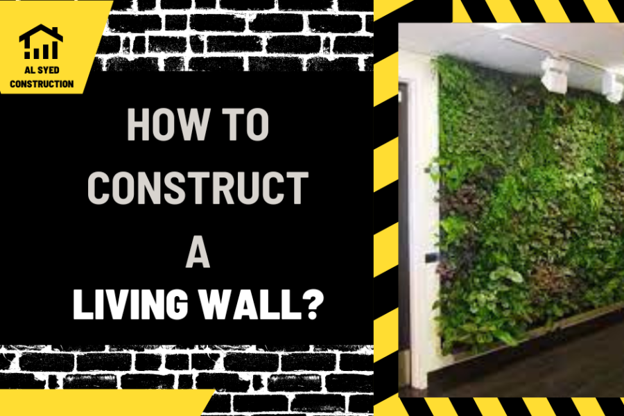 How to Construct a Living Wall?