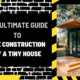 The Ultimate Guide to the Construction of a Tiny House