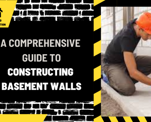 A Comprehensive Guide to Constructing Basement Walls