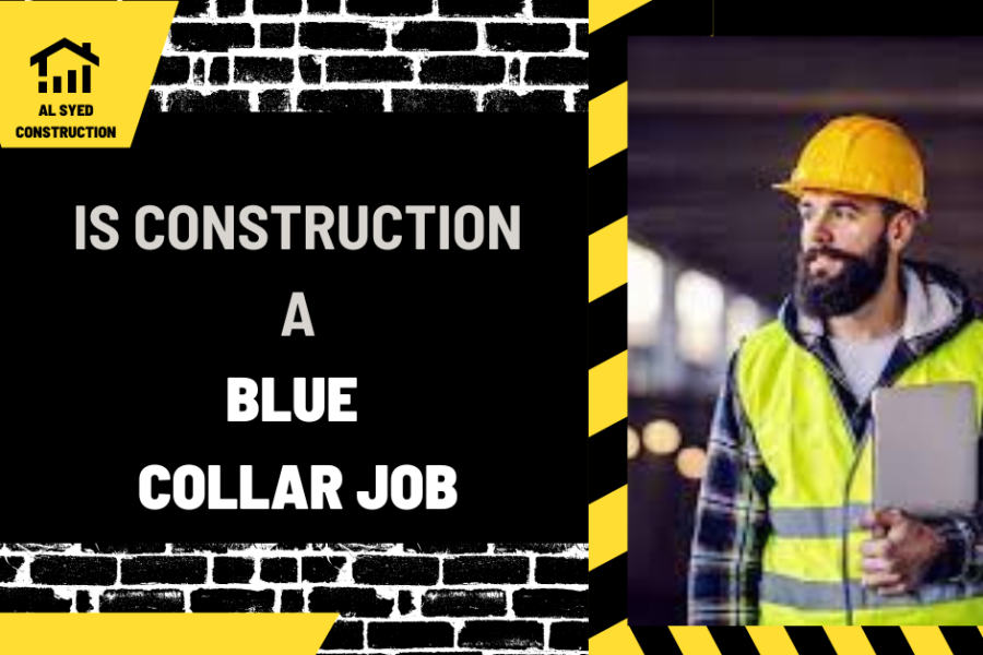 Is Construction A Blue Collar Job?