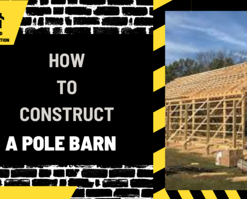 How to Construct a Pole Barn