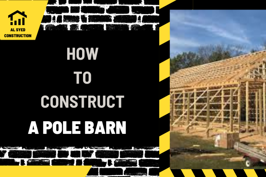 How to Construct a Pole Barn