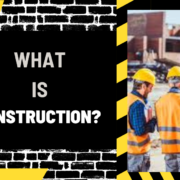 What is Construction: A Comprehensive Overview What is Construction: A Comprehensive Overview