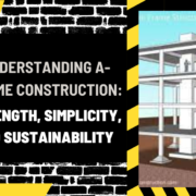 Understanding A-Frame Construction: Strength, Simplicity, and Sustainability