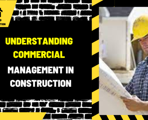 Understanding Commercial Management in Construction