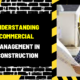 Understanding Commercial Management in Construction