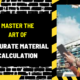 Master the Art of Accurate Material Calculation