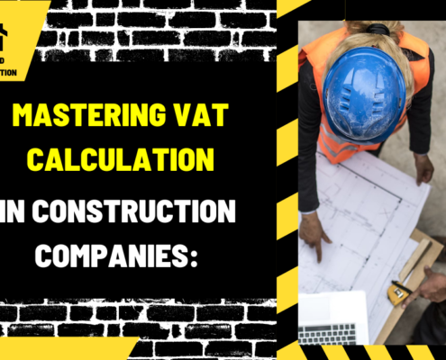 Mastering VAT Calculation in Construction Companies: