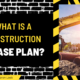 What is a Construction Phase Plan