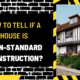 How to Tell if a House is Non-Standard Construction