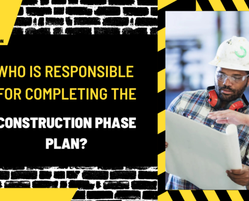 Who is Responsible for Completing the Construction Phase Plan