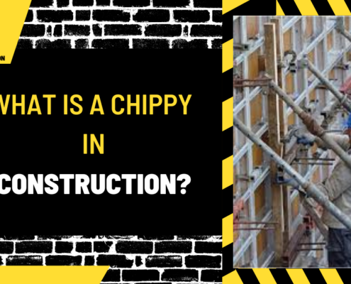 What is a Chippy in Construction