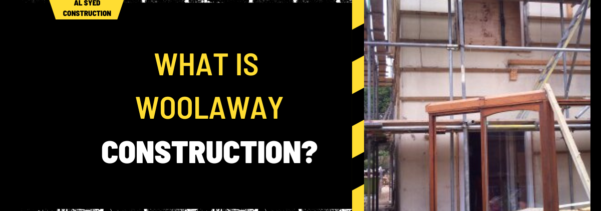 What is Woolaway Construction