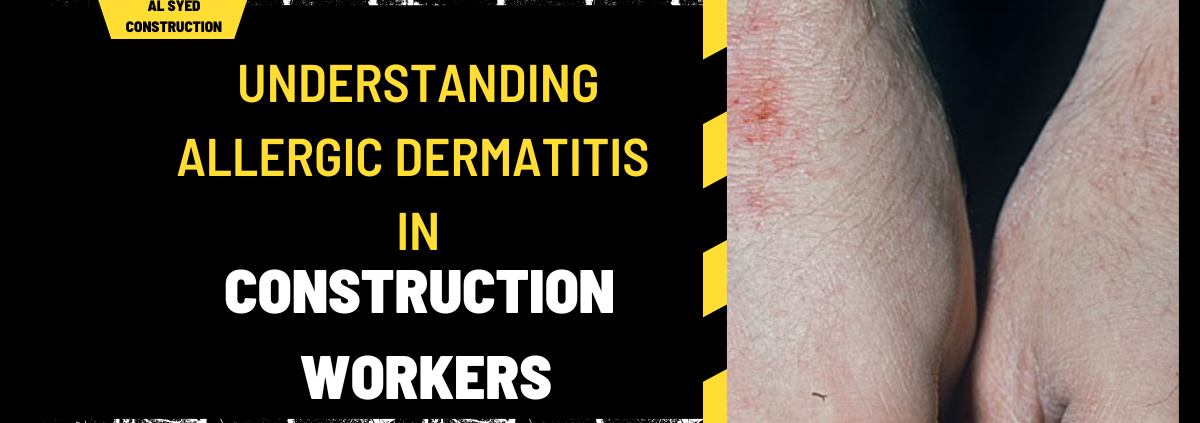 Understanding Allergic Dermatitis in Construction Workers