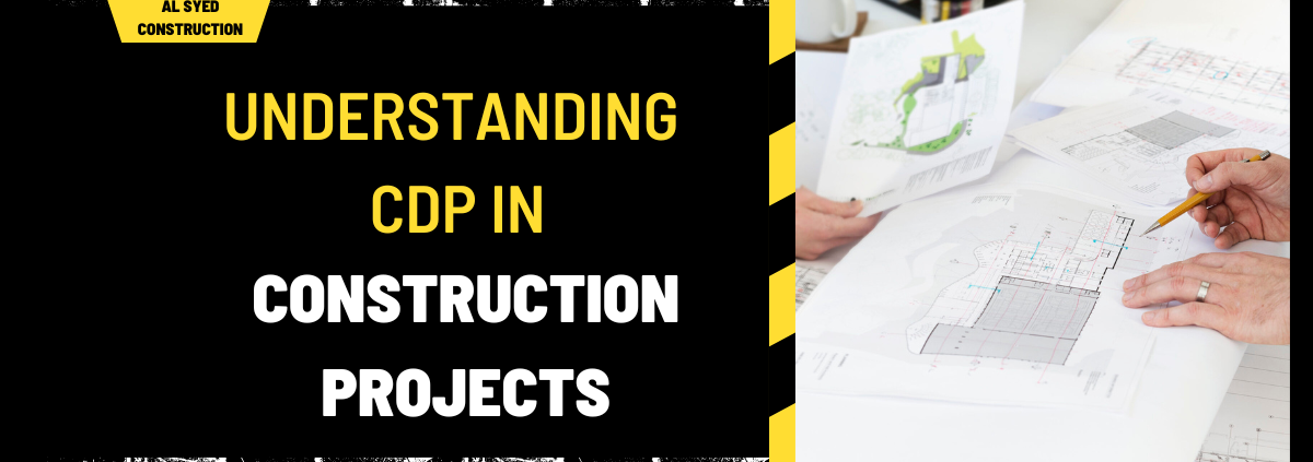 Understanding CDP in Construction Projects