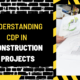 Understanding CDP in Construction Projects